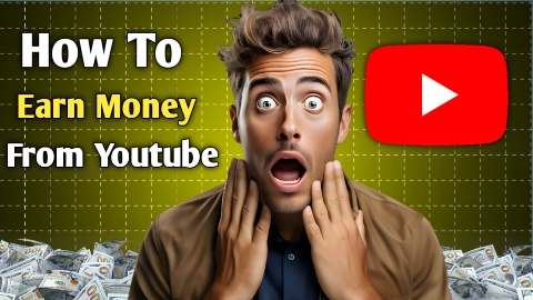 How To Earn Money From Youtube